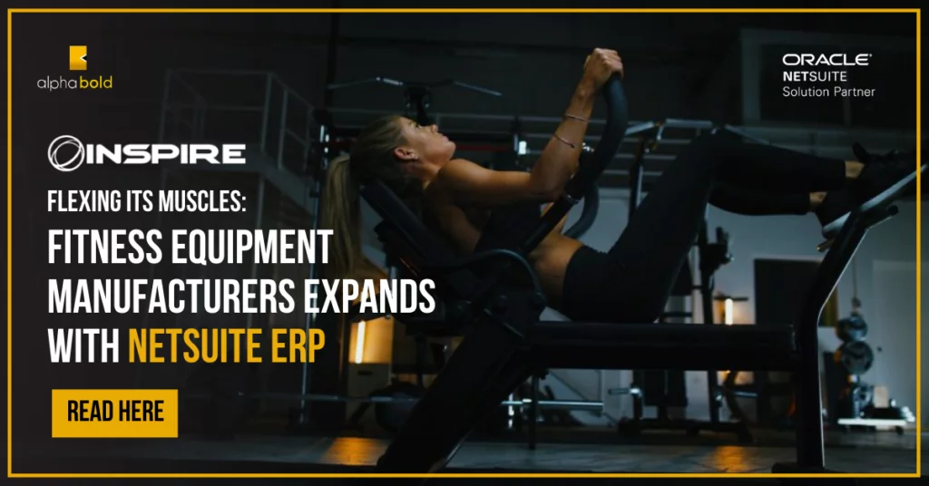 Infographics show the Flexing its Muscles Fitness Equipment Manufacturers Expands with NetSuite ERP.