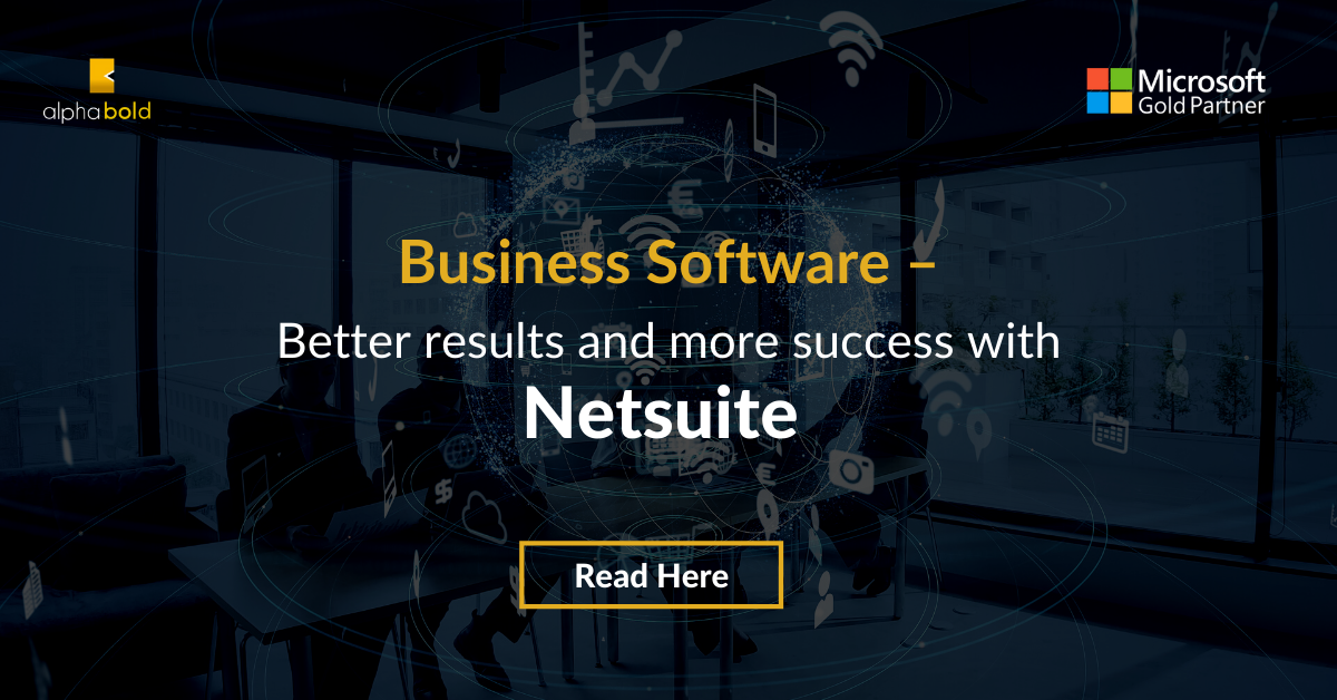 BETTER RESULTS AND MORE SUCCESS WITH NETSUITE