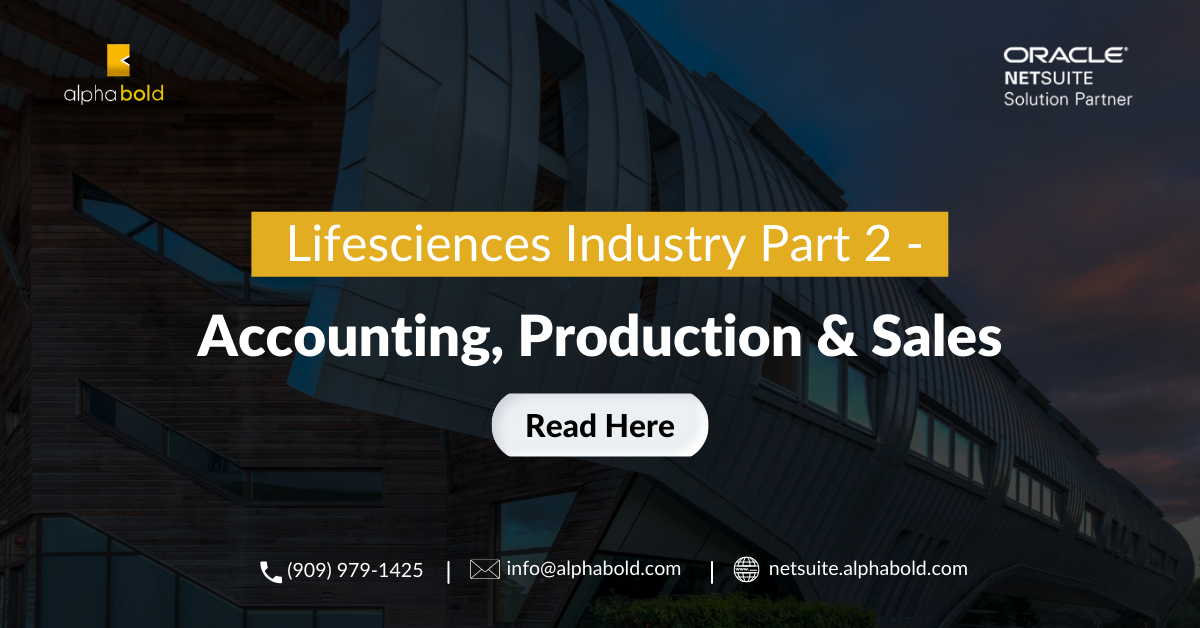 LIFESCIENCES INDUSTRY PART 2 – ACCOUNTING, PRODUCTION AND SALES