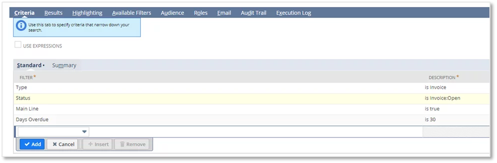 This image shows the Add/modify filters as needed to refine your search results. Email Notifications in NetSuite