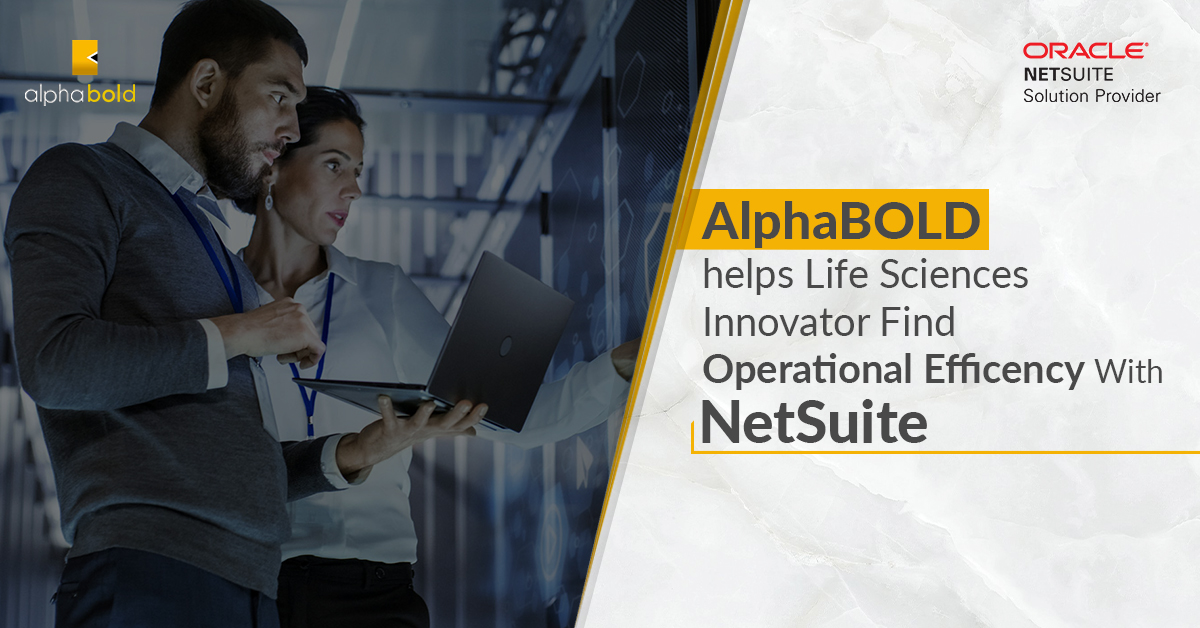 AlphaBOLD Helps Life Sciences Innovator Find Operational Efficiency with NetSuite