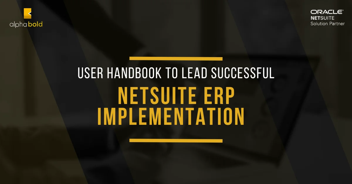 this image shows the Lead Gateway: User Handbook to Lead Successful NetSuite ERP Implementation