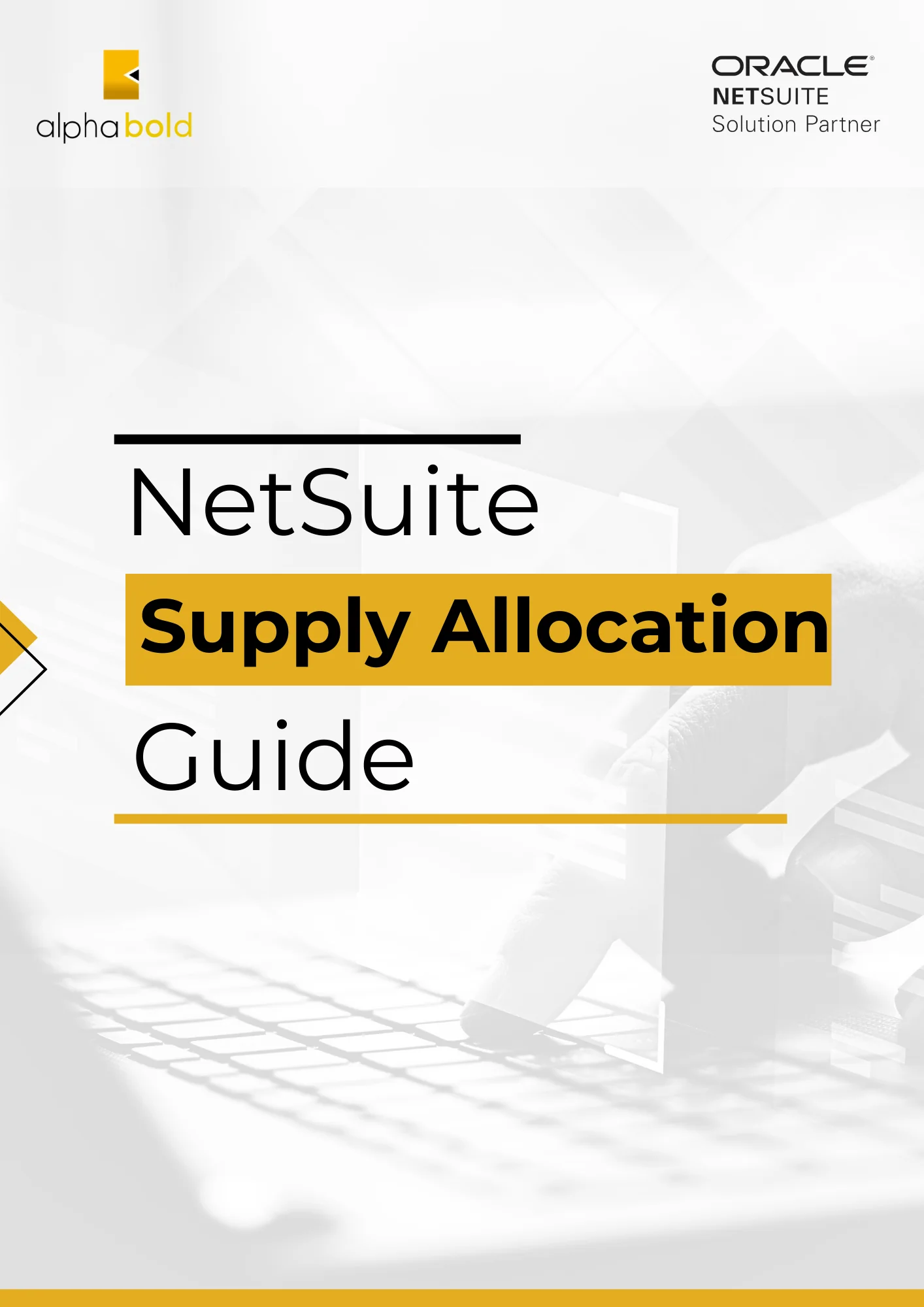 Picture shows NetSuite Supply Allocation Guide