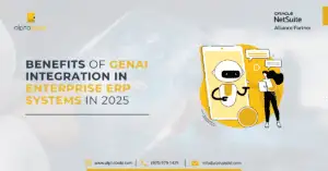 This image shows Benefits of GenAI Integration in Enterprise ERP Systems in 2025