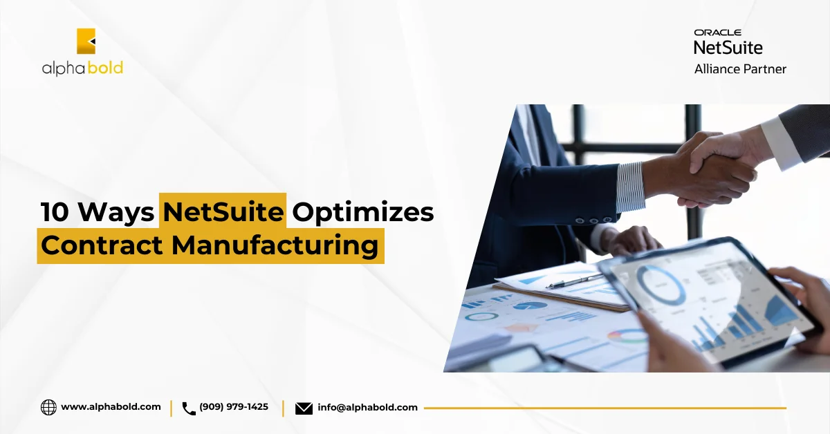 10 Ways NetSuite Optimizes Contract Manufacturing