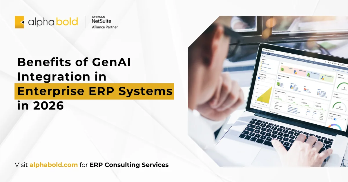 Benefits of GenAI Integration in Enterprise ERP Systems in 2026