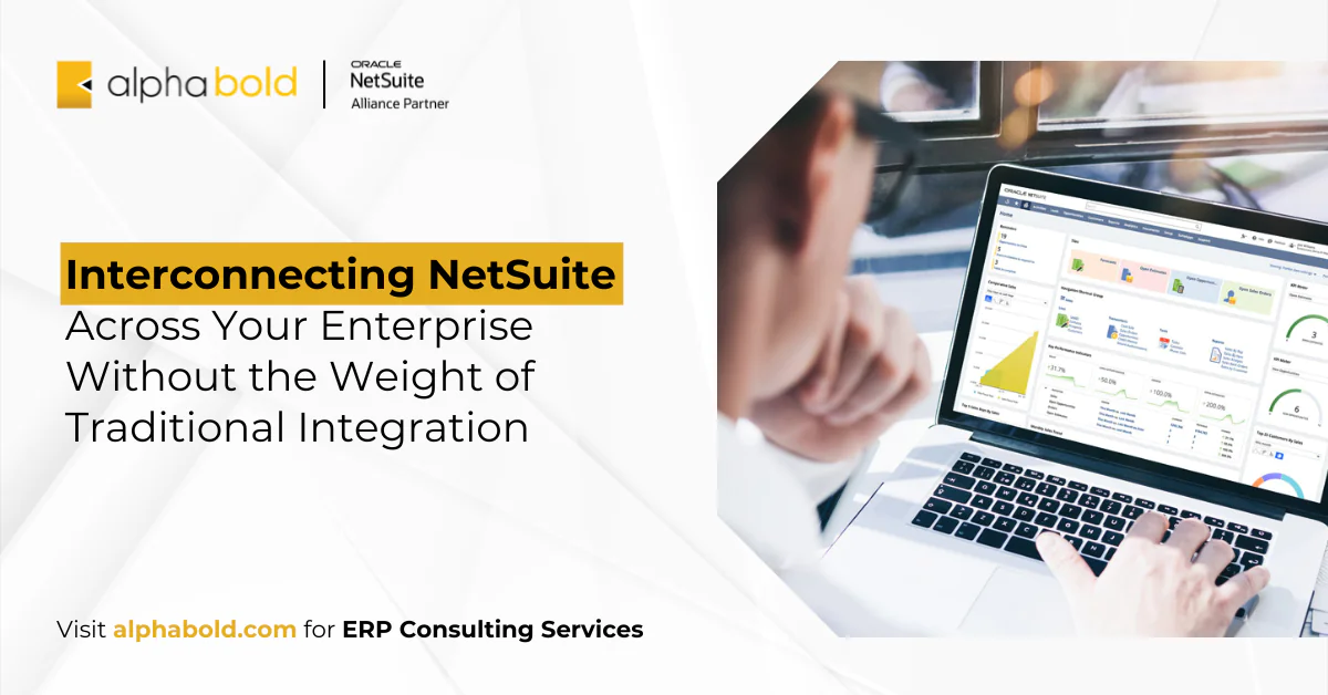 Interconnecting NetSuite Across Your Enterprise Without the Weight of Traditional Integration