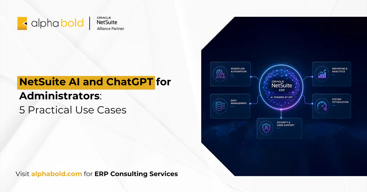 NetSuite AI and ChatGPT for Administrators