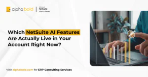 Which NetSuite AI Features Are Actually Live in Your Account Right Now