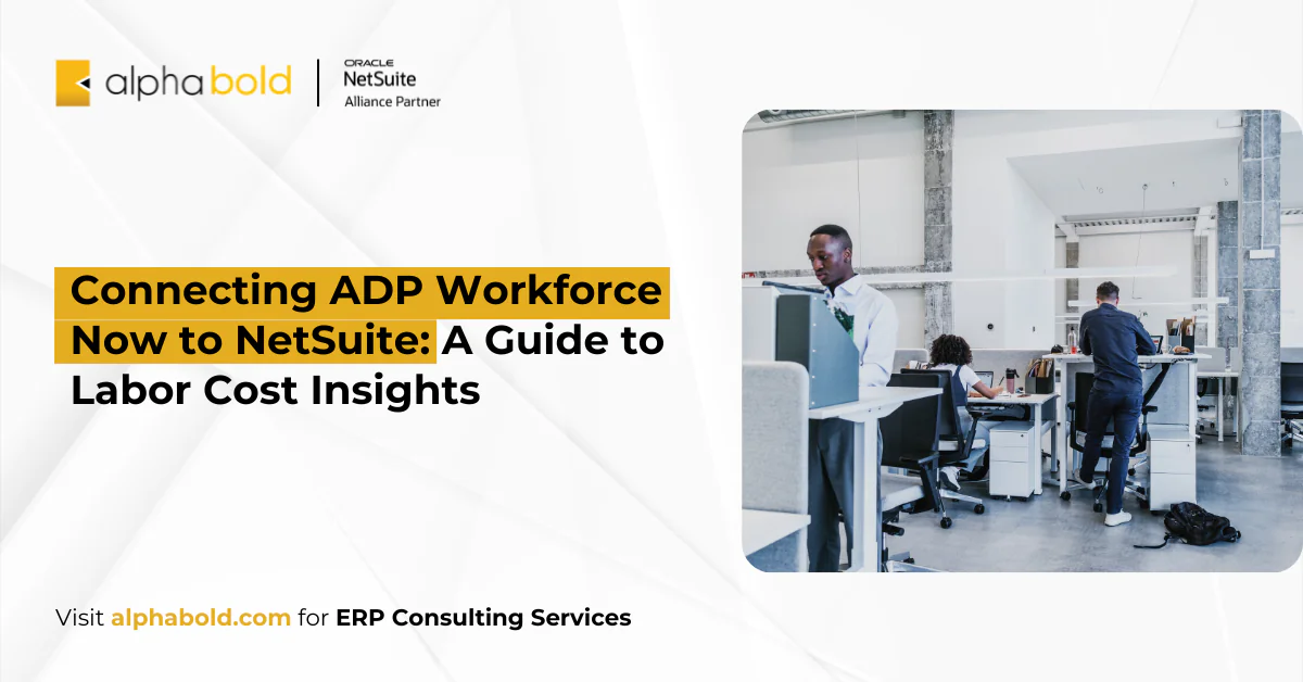 Connecting ADP Workforce Now to NetSuite